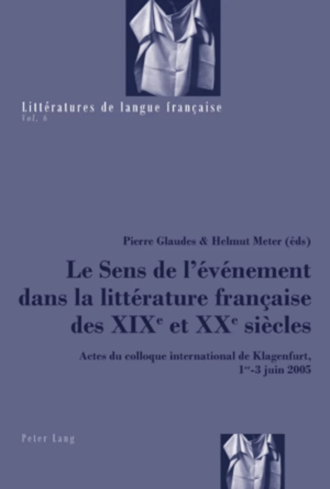 Titre: Le Sens de l’événement dans la littérature française des XIX e  et XX e  siècles