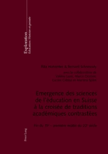 Title: Emergence des sciences de l’éducation en Suisse à la croisée de traditions académiques contrastées