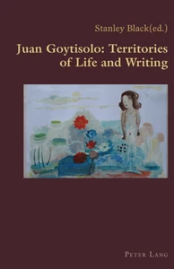 Title: Juan Goytisolo: Territories of Life and Writing