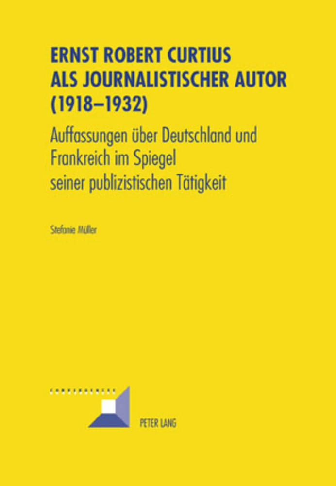 Titel: Ernst Robert Curtius als journalistischer Autor (1918-1932)
