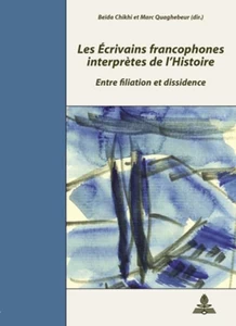 Title: Les Écrivains francophones interprètes de l’Histoire