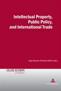 Title: Intellectual Property, Public Policy, and International Trade