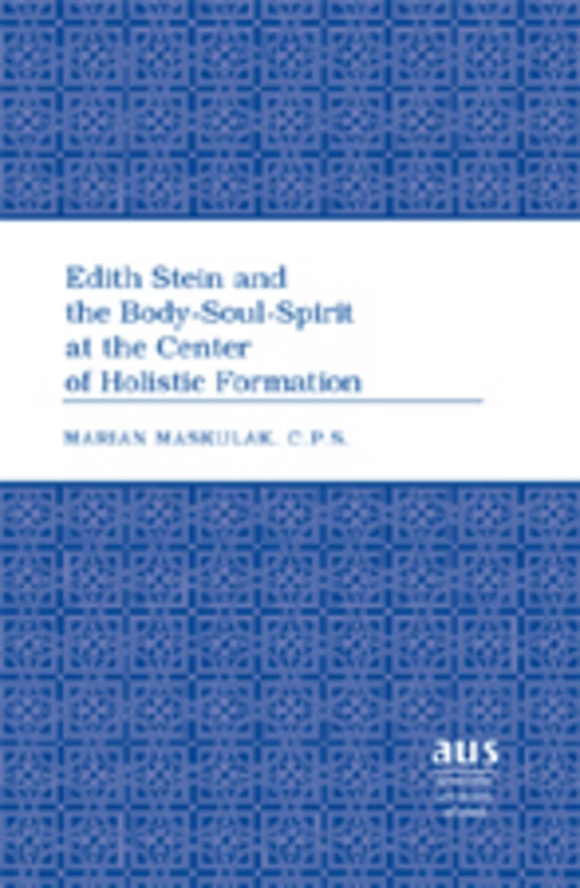 Title: Edith Stein and the Body-Soul-Spirit at the Center of Holistic Formation