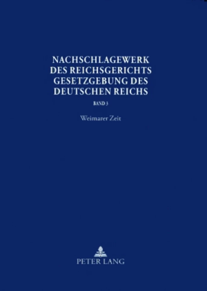 Title: Nachschlagewerk des Reichsgerichts – Gesetzgebung des Deutschen Reichs