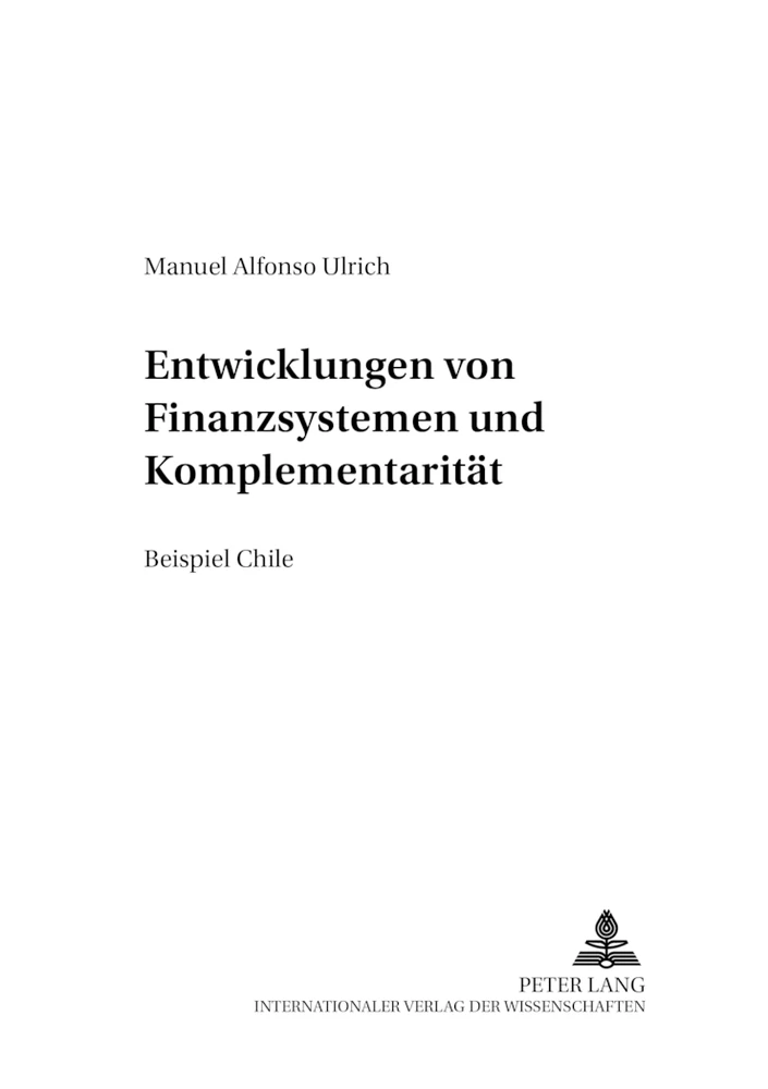 Titel: Die Entwicklung von Finanzsystemen und Komplementarität
