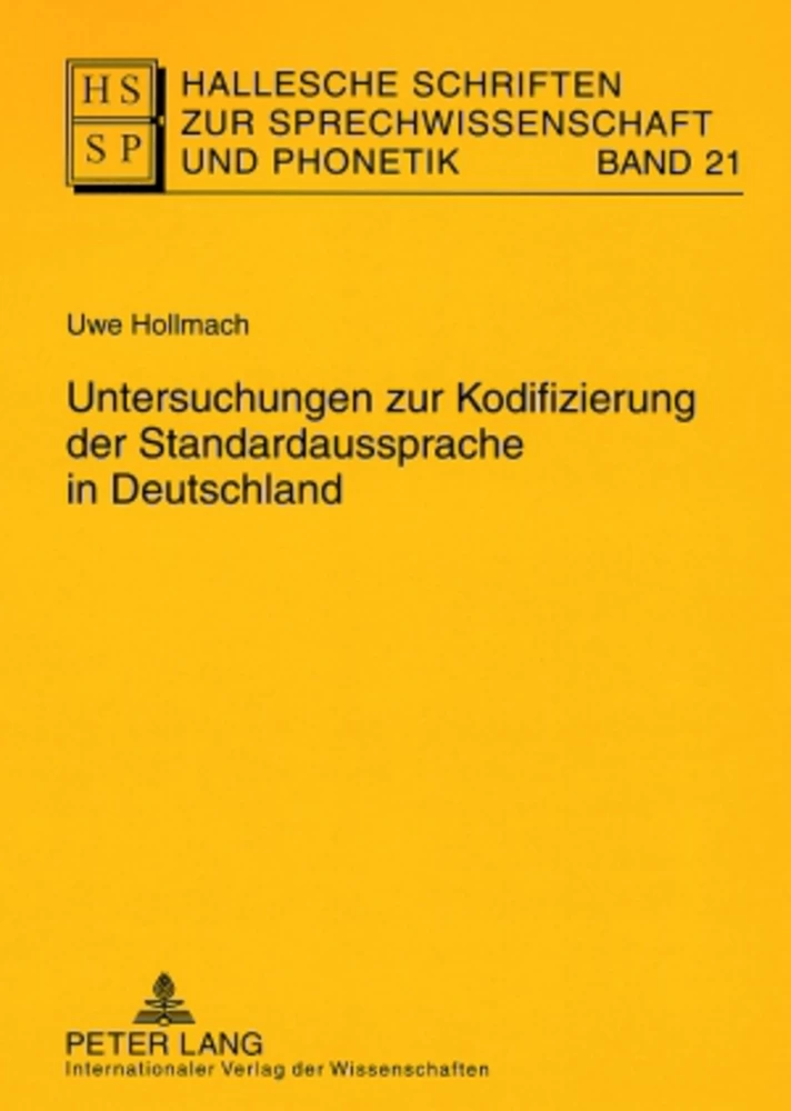 Titel: Untersuchungen zur Kodifizierung der Standardaussprache in Deutschland