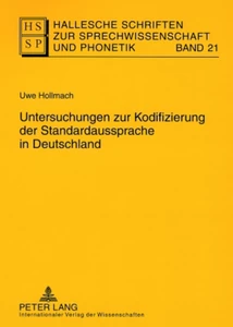 Titel: Untersuchungen zur Kodifizierung der Standardaussprache in Deutschland