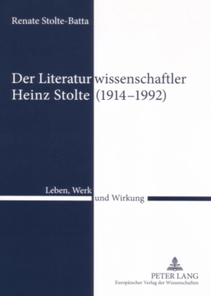 Titel: Der Literaturwissenschaftler Heinz Stolte (1914-1992)