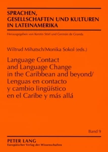 Titre: Lenguas en contacto y cambio lingüístico en el Caribe y más allá- Language Contact and Language Change in the Caribbean and Beyond