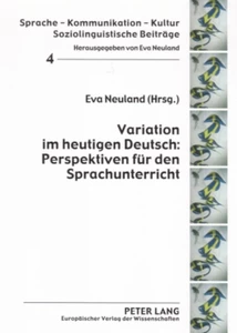 Title: Variation im heutigen Deutsch: Perspektiven für den Sprachunterricht