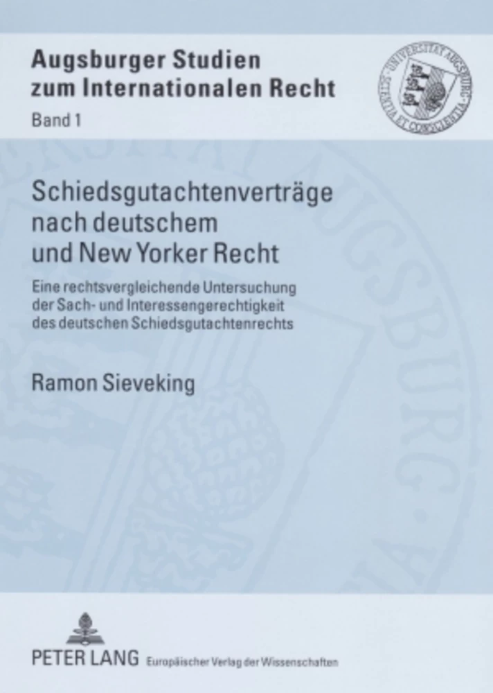 Titel: Schiedsgutachtenverträge nach deutschem und New Yorker Recht