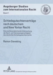 Title: Schiedsgutachtenverträge nach deutschem und New Yorker Recht