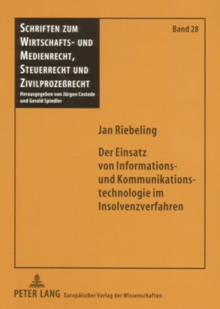 Titel: Der Einsatz von Informations- und Kommunikationstechnologie im Insolvenzverfahren