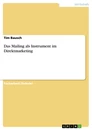Title: Das Mailing als Instrument im Direktmarketing