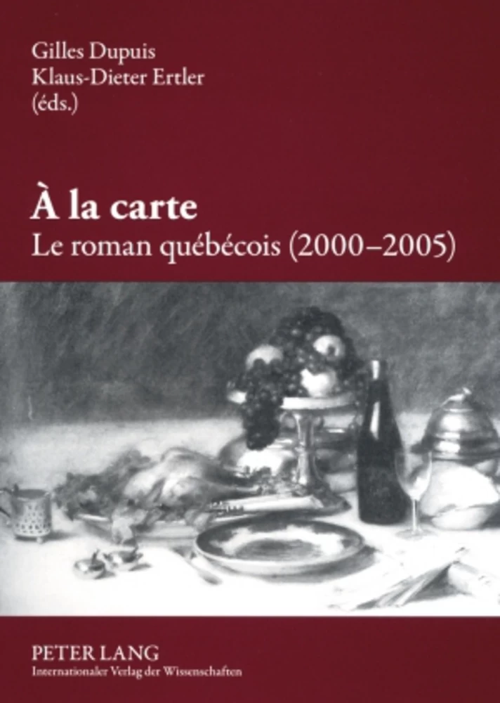 Titre: À la carte. Le roman québécois (2000-2005)