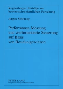 Title: Performance-Messung und wertorientierte Steuerung auf Basis von Residualgewinnen