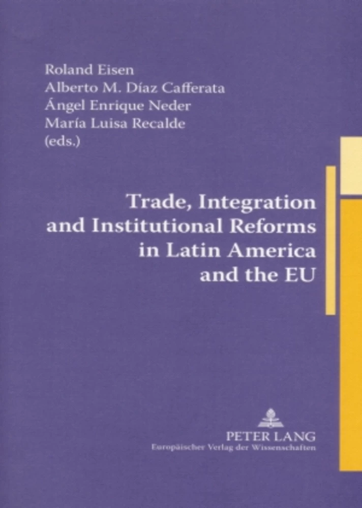 Title: Trade, Integration and Institutional Reforms in Latin America and the EU