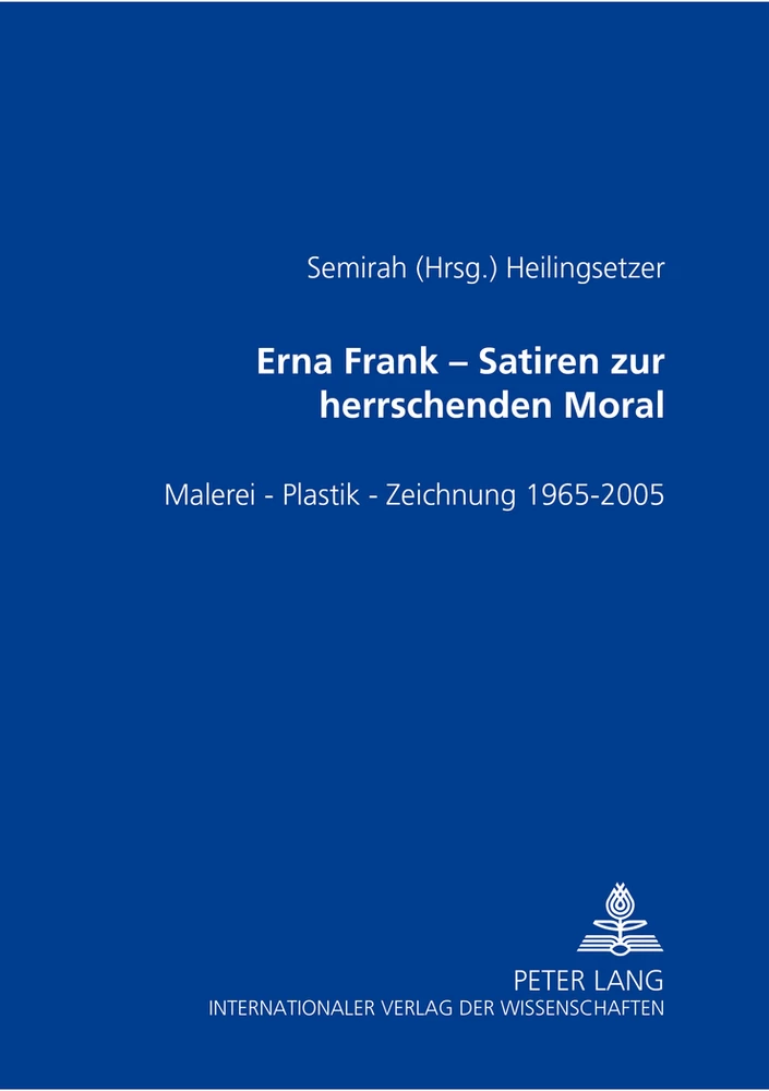 Titel: Erna Frank – Satiren zur herrschenden Moral