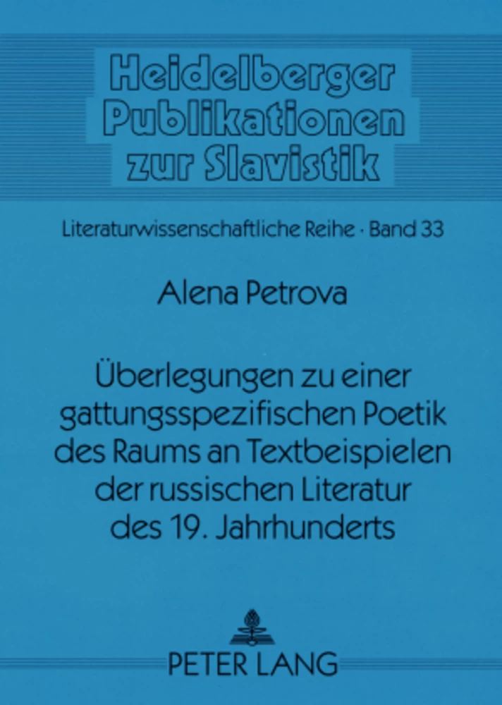 Titel: Überlegungen zu einer gattungsspezifischen Poetik des Raums an Textbeispielen der russischen Literatur des 19. Jahrhunderts