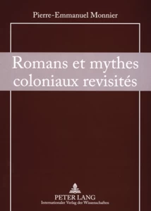 Title: Romans et mythes coloniaux revisités