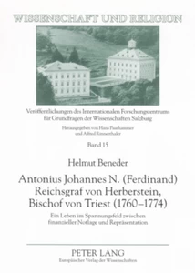 Titel: Antonius Johannes N. (Ferdinand) Reichsgraf von Herberstein, Bischof von Triest (1760-1774)