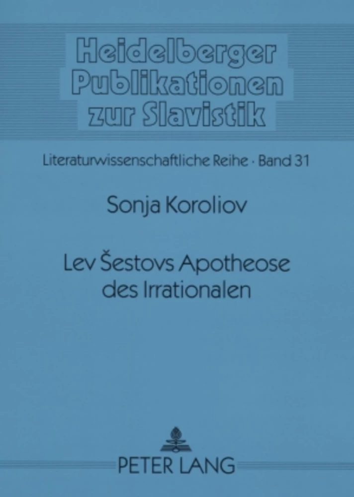 Title: Lev Šestovs Apotheose des Irrationalen