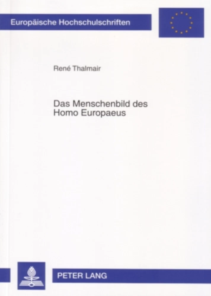 Titel: Das Menschenbild des Homo Europaeus