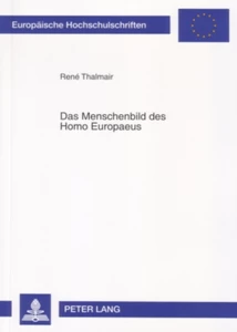 Title: Das Menschenbild des Homo Europaeus