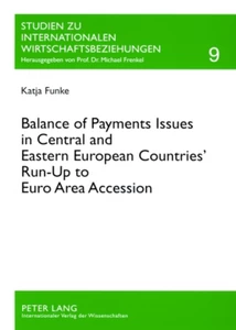 Title: Balance of Payments Issues in Central and Eastern European Countries’ Run-Up to Euro Area Accession