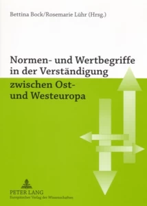 Title: Normen- und Wertbegriffe in der Verständigung zwischen Ost- und Westeuropa