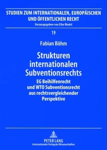 Titel: Strukturen internationalen Subventionsrechts