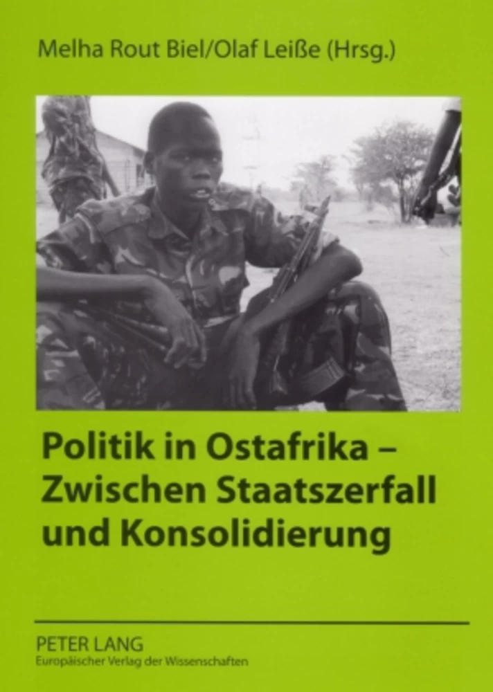 Titel: Politik in Ostafrika – Zwischen Staatszerfall und Konsolidierung