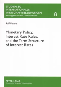 Title: Monetary Policy, Interest Rate Rules, and the Term Structure of Interest Rates