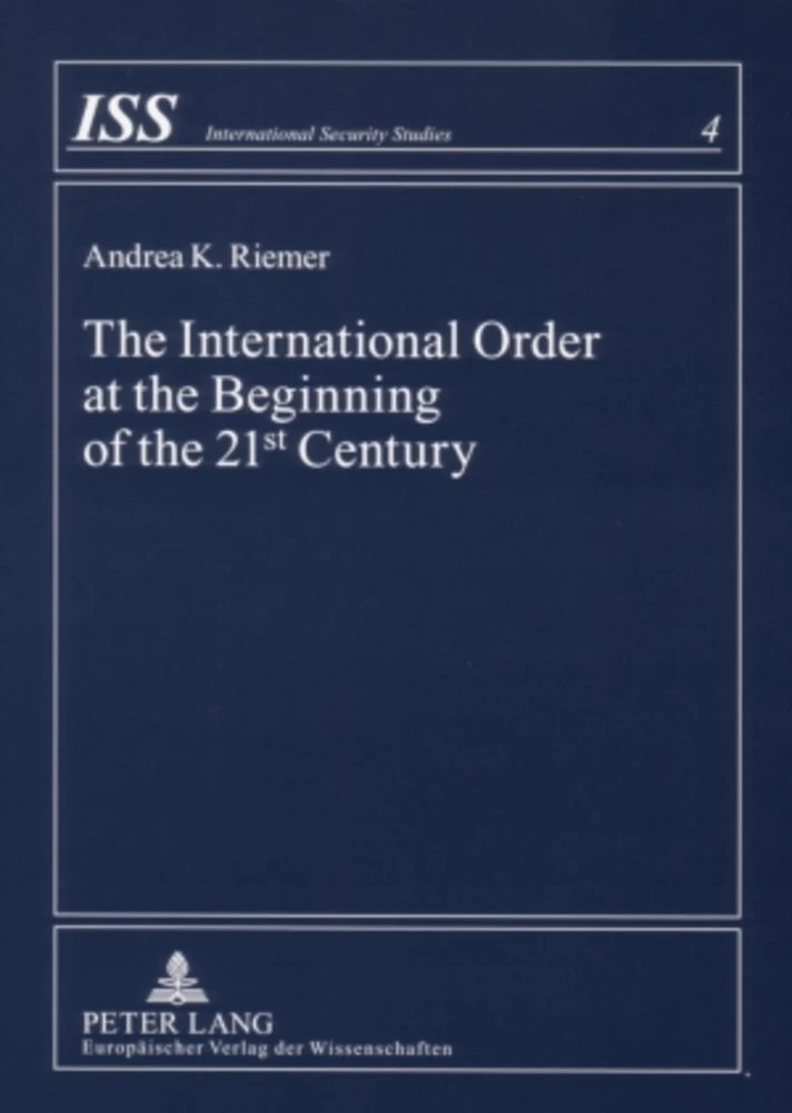 Title: The International Order at the Beginning of the 21 st  Century