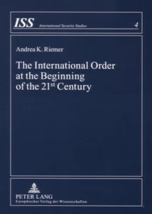 Title: The International Order at the Beginning of the 21 st  Century