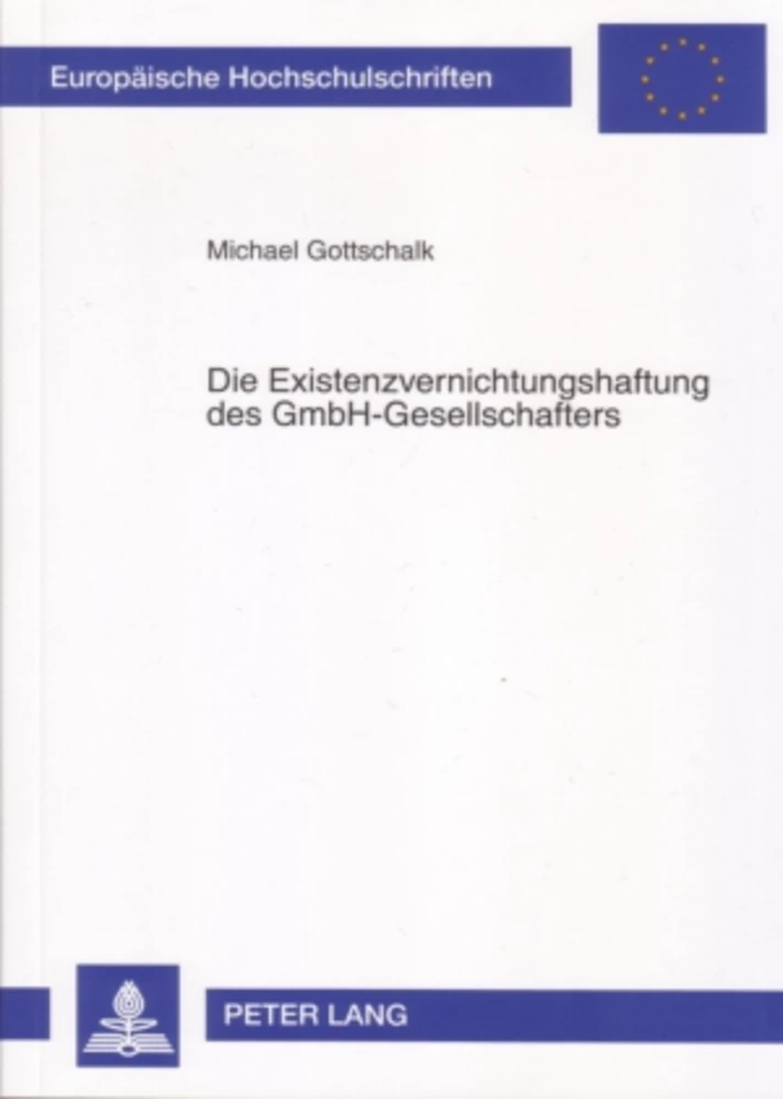 Title: Die Existenzvernichtungshaftung des GmbH-Gesellschafters