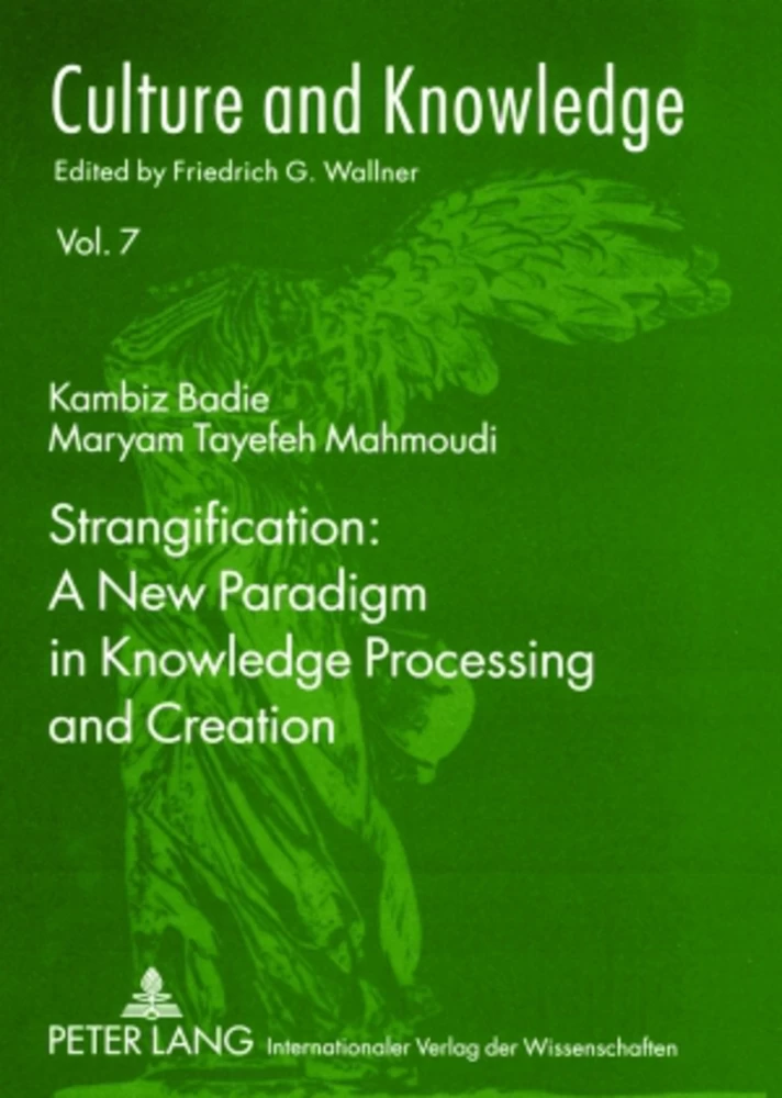 Title: Strangification: A New Paradigm in Knowledge Processing and Creation