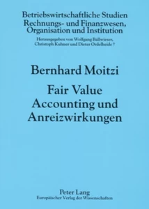 Titel: Fair Value Accounting und Anreizwirkungen