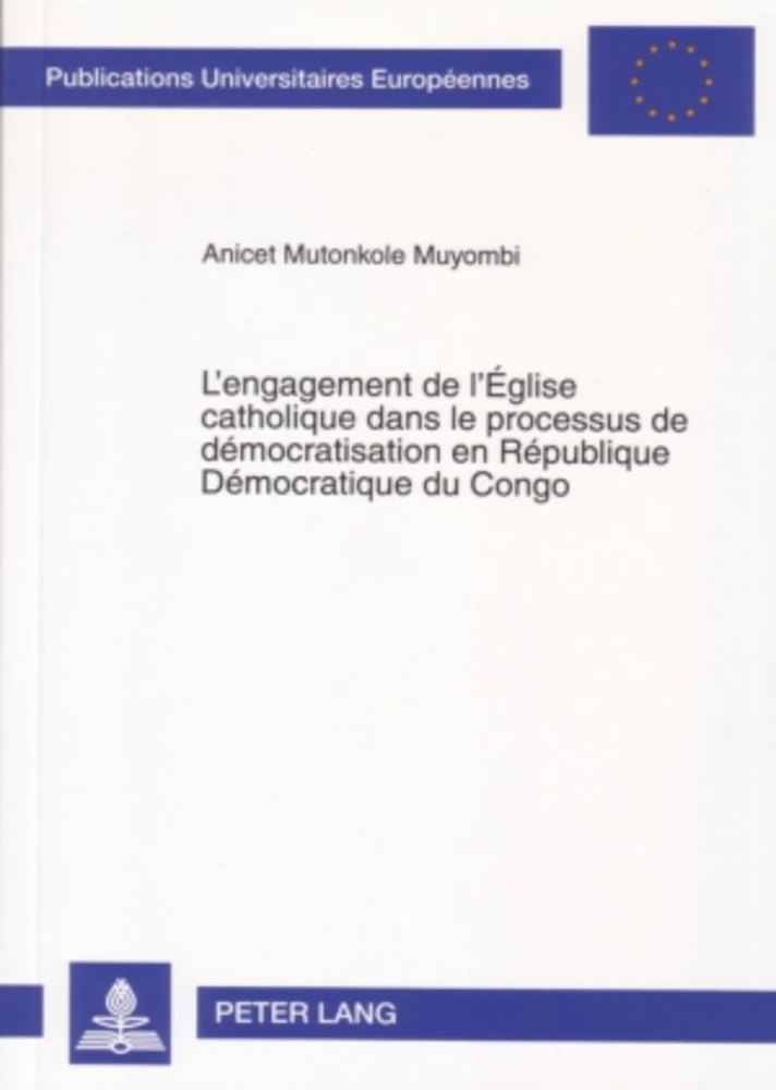 Titre: L’engagement de l’Église catholique dans le processus de démocratisation en République Démocratique du Congo