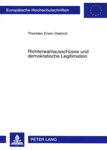 Title: Richterwahlausschüsse und demokratische Legitimation