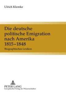 Title: Die deutsche politische Emigration nach Amerika 1815-1848