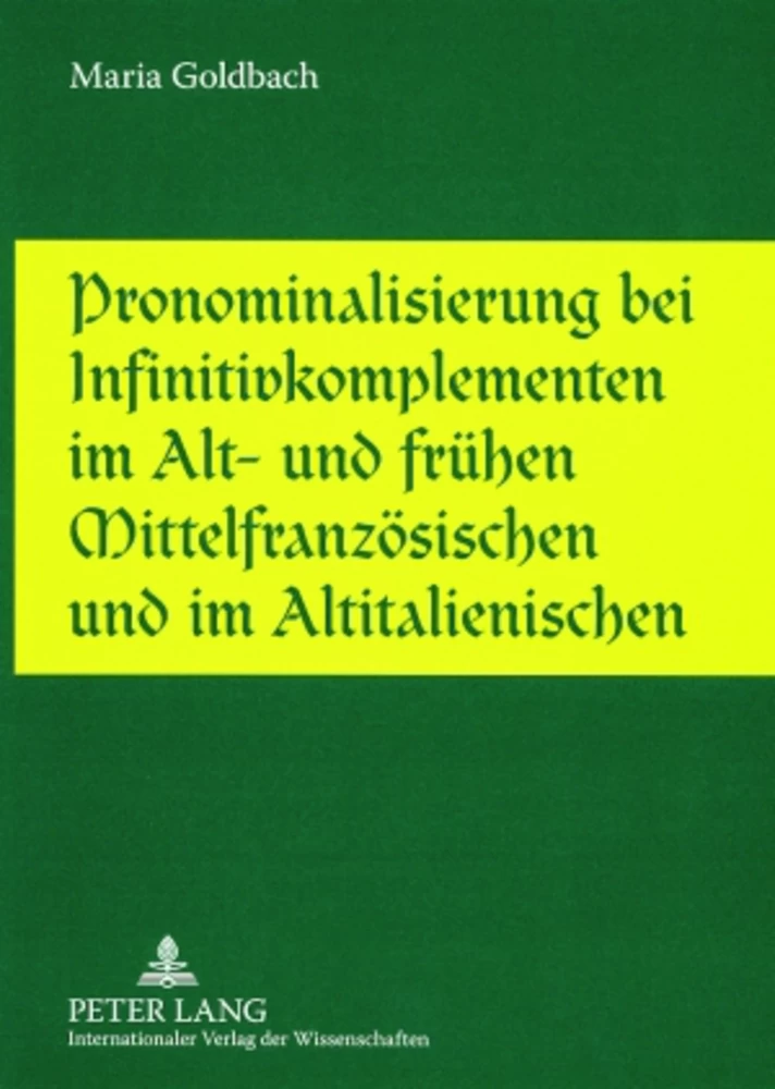 Title: Pronominalisierung bei Infinitivkomplementen im Alt- und frühen Mittelfranzösischen und im Altitalienischen