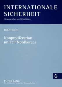 Title: Nonproliferation im Fall Nordkoreas