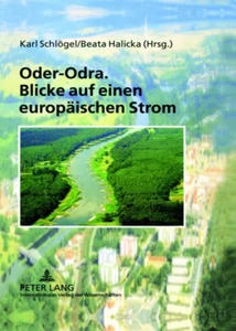 Title: Oder-Odra. Blicke auf einen europäischen Strom