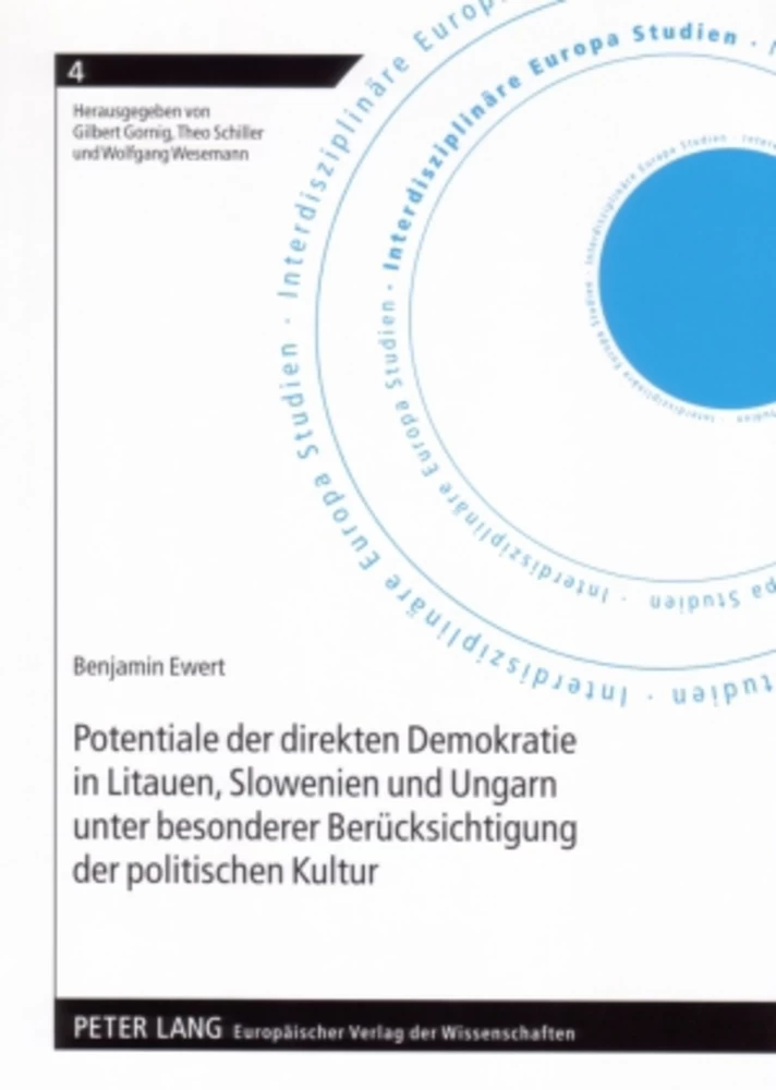 Titel: Potentiale der direkten Demokratie in Litauen, Slowenien und Ungarn unter besonderer Berücksichtigung der politischen Kultur