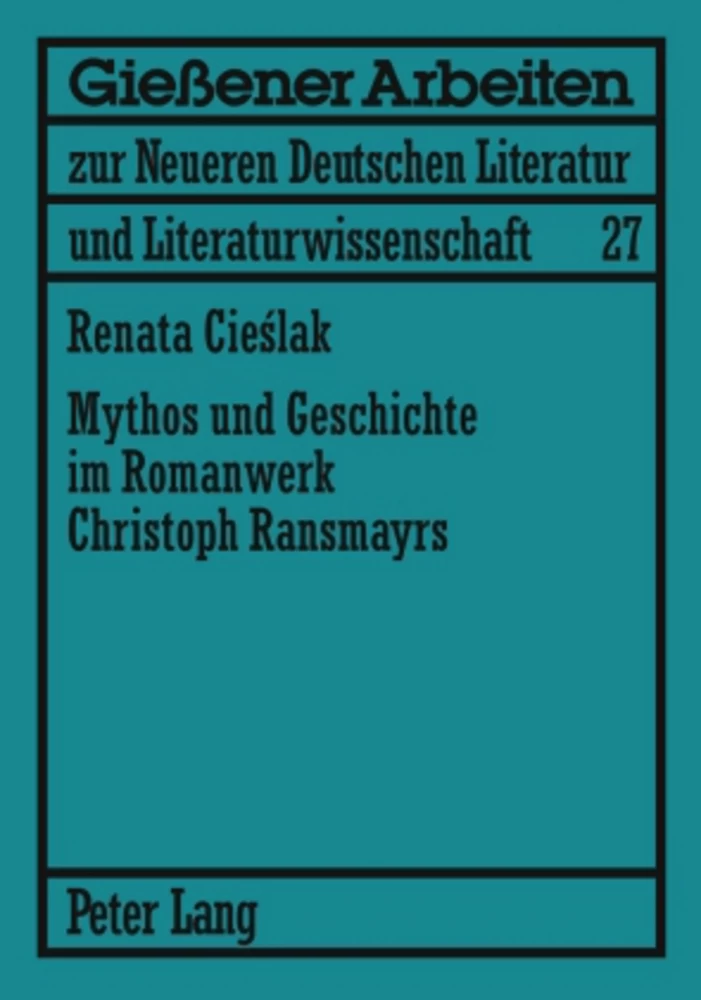 Titel: Mythos und Geschichte im Romanwerk Christoph Ransmayrs