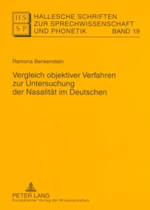 Title: Vergleich objektiver Verfahren zur Untersuchung der Nasalität im Deutschen