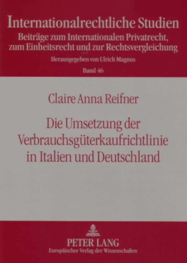 Title: Die Umsetzung der Verbrauchsgüterkaufrichtlinie in Italien und Deutschland