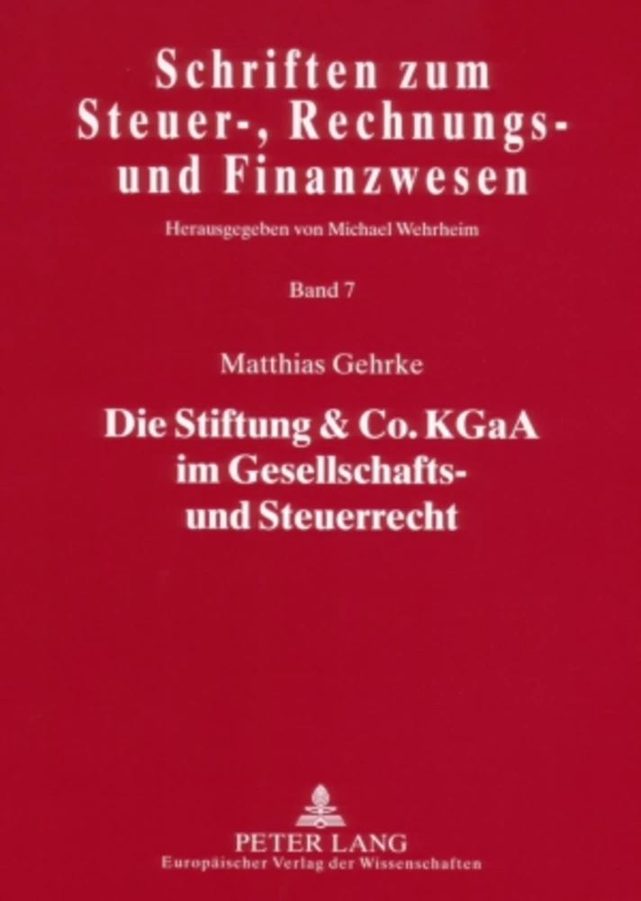 Titel: Die Stiftung & Co. KGaA im Gesellschafts- und Steuerrecht