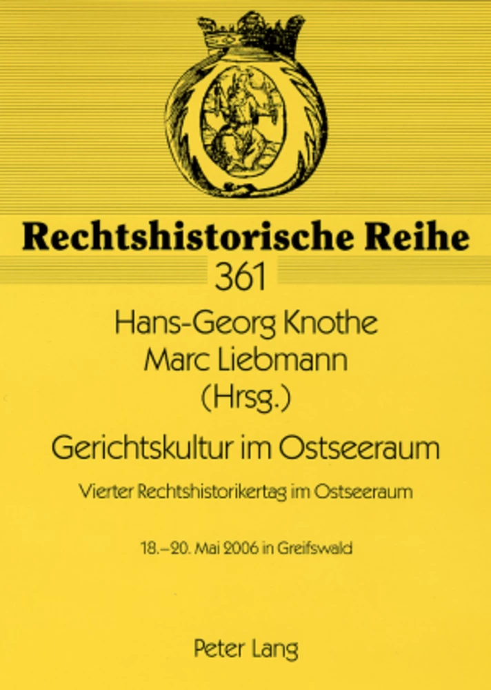 Title: Gerichtskultur im Ostseeraum- Vierter Rechtshistorikertag im Ostseeraum